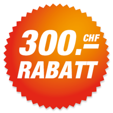 CHF 300.- Rabatt